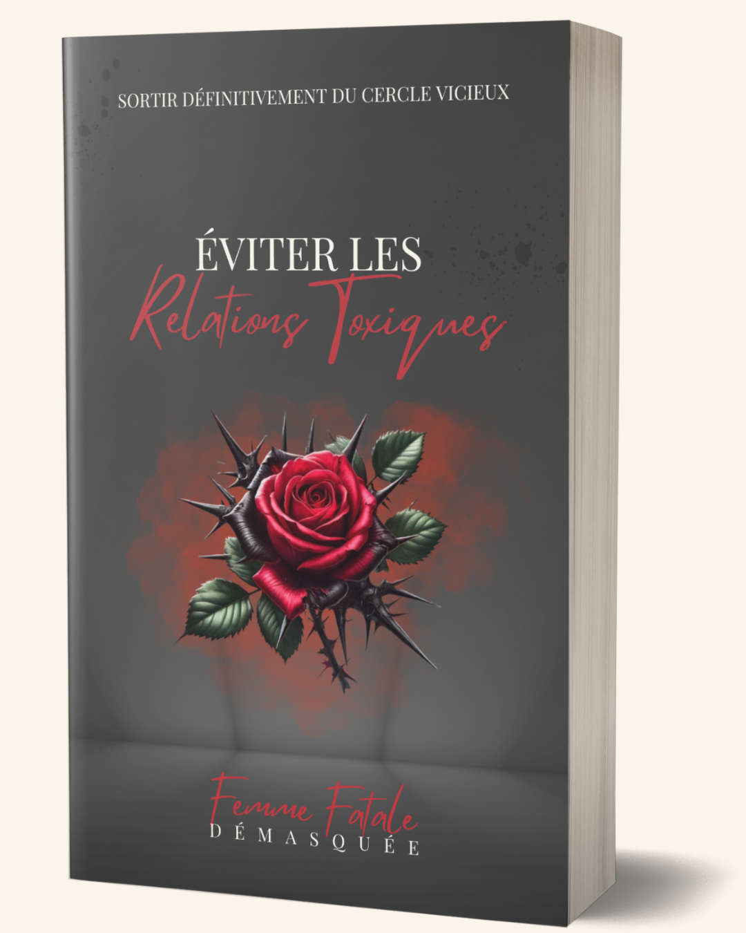 ÉVITER LES RELATIONS TOXIQUES ★★★★★ (29)